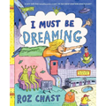 I Must Be Dreaming - Hardcover