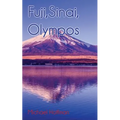 Fuji, Sinai, Olympos - Paperback