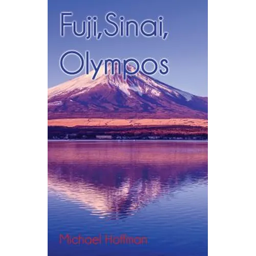 Fuji, Sinai, Olympos - Paperback