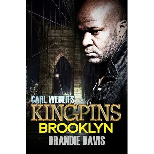 Carl Weber's Kingpins: Brooklyn: Carl Weber Presents - Paperback
