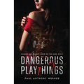 Dangerous Playthings - Paperback