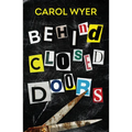 Behind Closed Doors - Paperback
