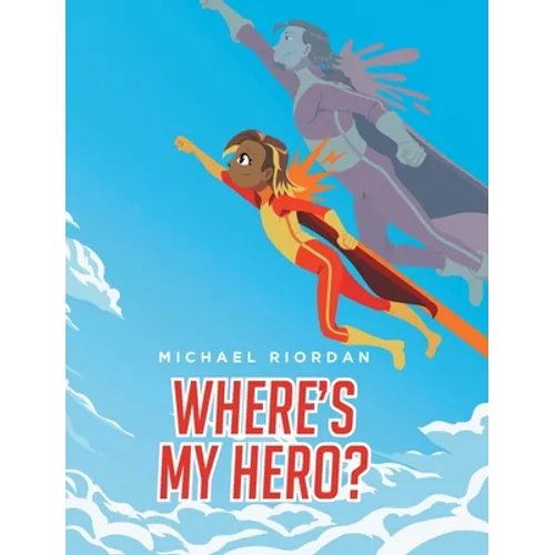 Where's My Hero? - Hardcover