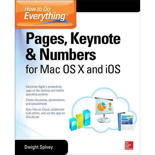 How to Do Everything: Pages, Keynote & Numbers for OS X and IOS - Paperback