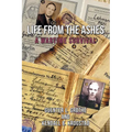 Life from the Ashes: A Wartime Survival - Paperback