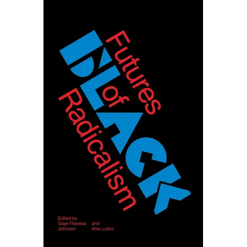 Futures of Black Radicalism - Paperback