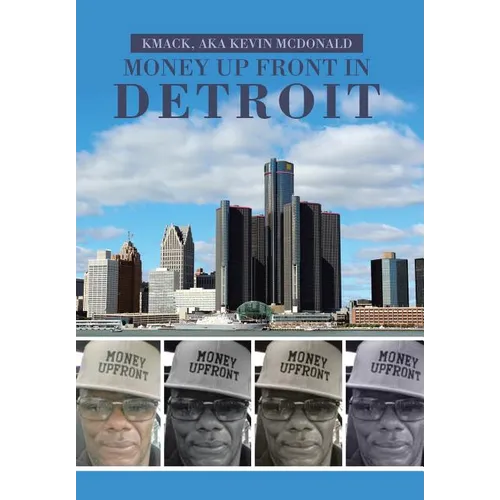 Money Up Front in Detroit - Hardcover