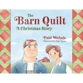 The Barn Quilt: A Christmas Story - Paperback