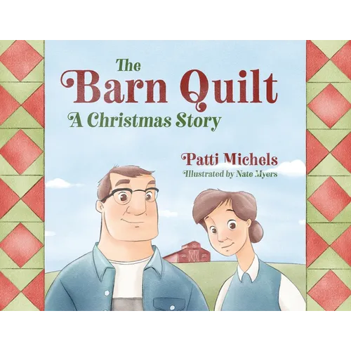 The Barn Quilt: A Christmas Story - Paperback