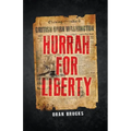 Hurrah for Liberty - Paperback