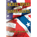 REBEL SPIES and YANKEE AGENTS - Paperback