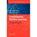 Combinatorial Machine Learning: A Rough Set Approach - Hardcover