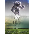 Can You Hear Me - Hardcover