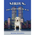 Sirius, the hero dog of 9/11