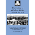 The Making of a Civilian Soldier in the Civil War: The First Diary of Private William J. McLean Along the Chesapeake & Ohio Canal and the Affair at Ed