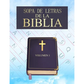 Sopa De Letras De la Biblia: En Español Letra Grande Para Adultos Mayores (Volumen 1) (Spanish Bible Word Search Puzzle) - Paperback