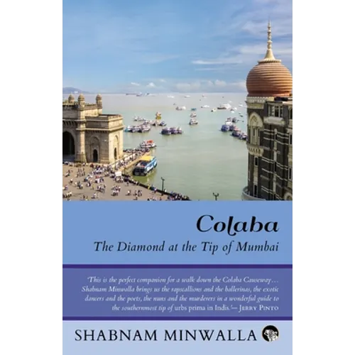 Colaba: The Diamond at the Tip of Mumbai - Paperback