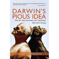 Darwin's Pious Idea: Why the Ultra-Darwinists and Creationists Both Get It Wrong - Paperback