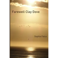 Farewell Clay Dove - Paperback