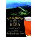 New Hampshire Beer: Brewing from Sea to Summit
