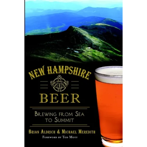 New Hampshire Beer: Brewing from Sea to Summit
