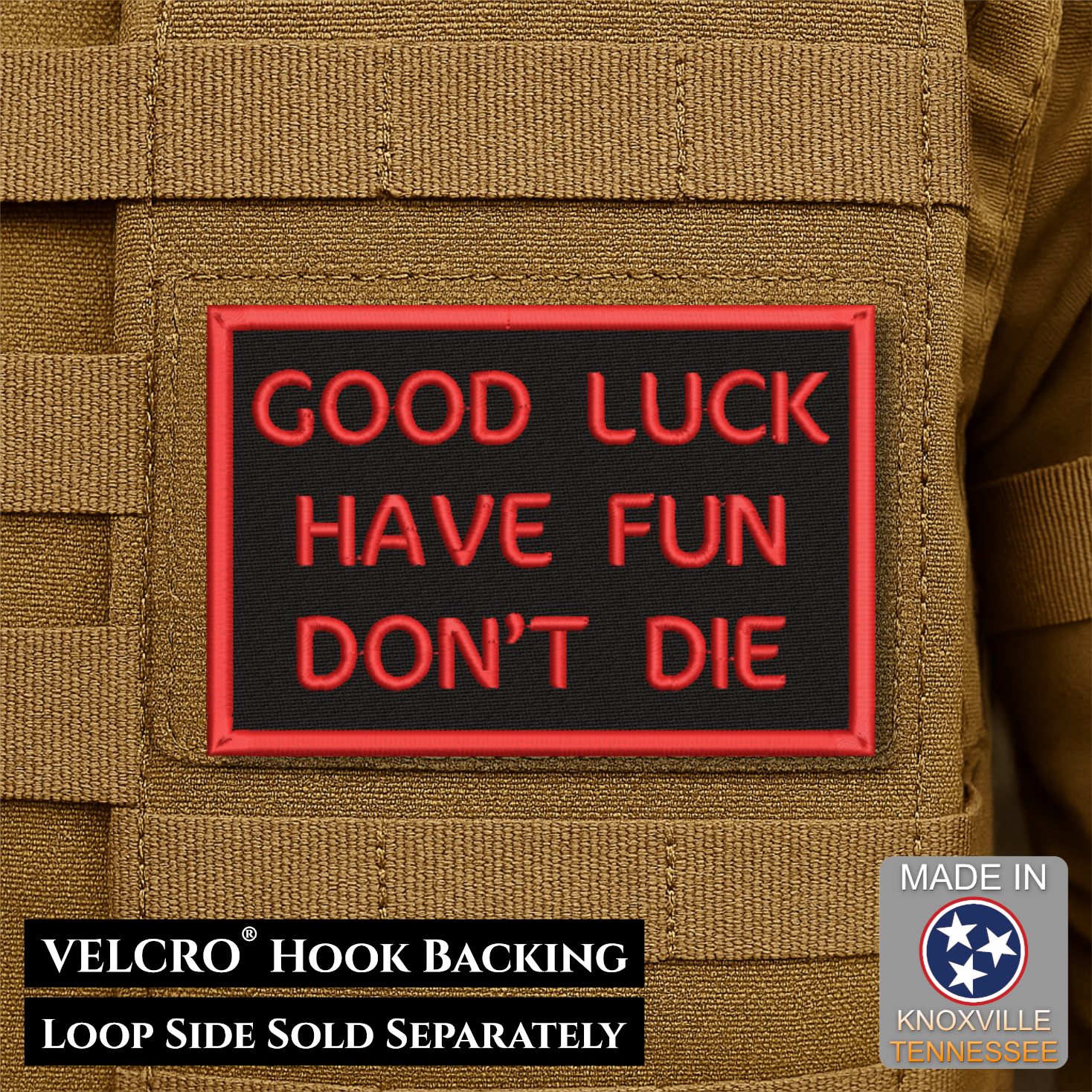Good Luck, Have Fun, Don't Die Funny Morale Patch, 2x3" | Made in USA | VELCRO® Brand Hook Backing