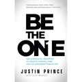 Be the One: The Universal Roadmap to Create, Design, and Live an Unforgettable Life - Hardcover