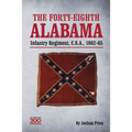 The Forty-eighth Alabama Infantry Regiment, C.S.A., 1862-65