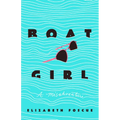 Boat Girl: A Misadventure - Hardcover