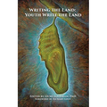 Writing the Land: Youth Write the Land - Paperback