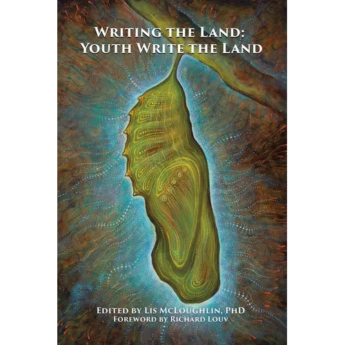 Writing the Land: Youth Write the Land - Paperback