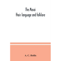 The Masai: their language and folklore - Paperback
