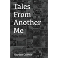 Tales From Another Me - Paperback