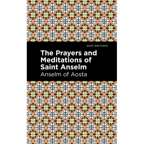 The Prayers and Meditations of St. Anslem - Paperback