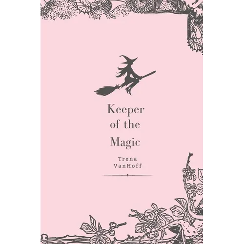 Keeper of the Magic - Paperback