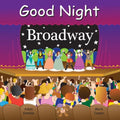 Good Night Broadway - Board Book