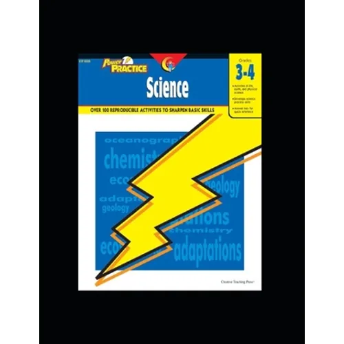 Creative Teaching Power Practice: Science Grade 3-4 Activity Workbook: Over 100 Reproducible Activities to Sharpen Basic Skills - Paperback