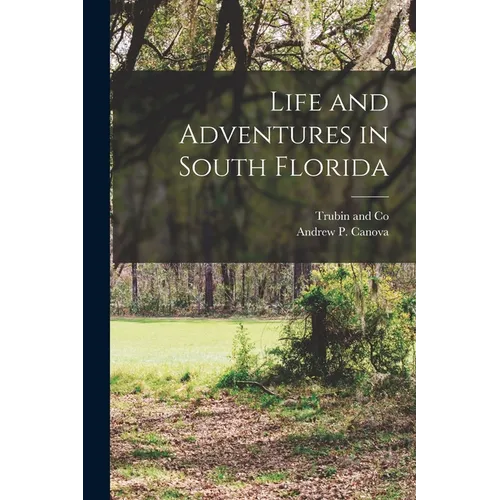 Life and Adventures in South Florida
