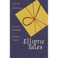 Elliptic Tales: Curves, Counting, and Number Theory - Paperback