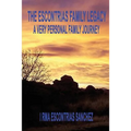 The Escontrias Family Legacy - Paperback