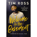 Welcome to the Basement: An Upside-Down Guide to Greatness - Hardcover