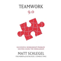 Teamwork 9.0: Successful Workgroup Problem Solving Using the Enneagram (Black & White) - Paperback