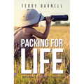 Packing for Life: A Parent's Guide to Success - Paperback