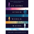 In Some Other World, Maybe - Paperback