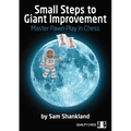 Small Steps to Giant Improvement - Paperback