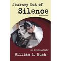 Journey Out of Silence Third Edition: An Autobiography - Paperback
