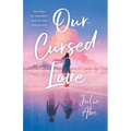 Our Cursed Love - Hardcover