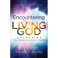 Encountering the Living God - Hardcover