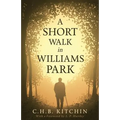 A Short Walk in Williams Park - Paperback