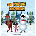 The Dancing Snowman - Hardcover